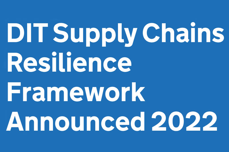 DIT Supply Chains Resilience Framework Announced
